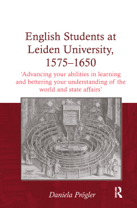 Cover image: English Students at Leiden University, 1575-1650 1st edition 9781409437123