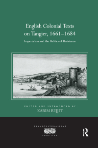 Omslagafbeelding: English Colonial Texts on Tangier, 1661-1684 1st edition 9780367880958