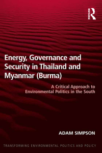 Imagen de portada: Energy, Governance and Security in Thailand and Myanmar (Burma) 1st edition 9781409429937