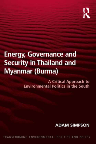 Titelbild: Energy, Governance and Security in Thailand and Myanmar (Burma) 1st edition 9781409429937