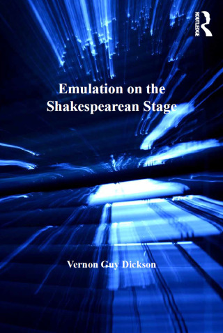 Cover image: Emulation on the Shakespearean Stage 1st edition 9781138248809