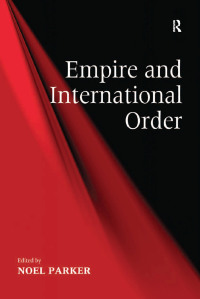 Imagen de portada: Empire and International Order 1st edition 9780754679936