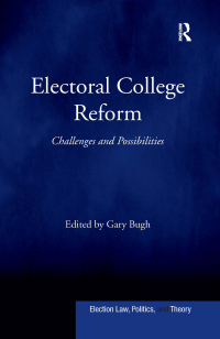 Cover image: Electoral College Reform 1st edition 9780754677512