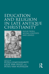 Imagen de portada: Education and Religion in Late Antique Christianity 1st edition 9781472434760