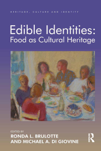 صورة الغلاف: Edible Identities: Food as Cultural Heritage 1st edition 9781138634947