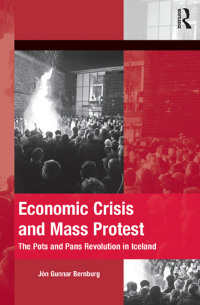 صورة الغلاف: Economic Crisis and Mass Protest 1st edition 9781138600126