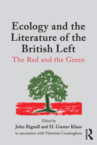 Omslagafbeelding: Ecology and the Literature of the British Left 1st edition 9781138249301