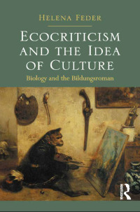 Titelbild: Ecocriticism and the Idea of Culture 1st edition 9781138249851