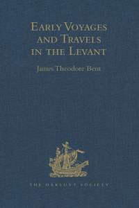 Cover image: Early Voyages and Travels in the Levant 1st edition 9781409413547
