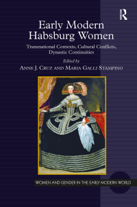 Titelbild: Early Modern Habsburg Women 1st edition 9781472411648