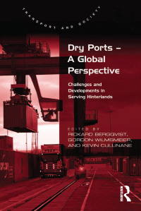 Cover image: Dry Ports – A Global Perspective 1st edition 9781409444244