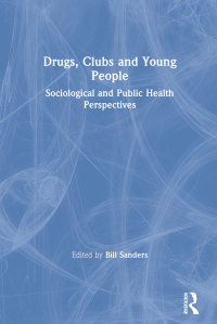 Titelbild: Drugs, Clubs and Young People 1st edition 9780754646990