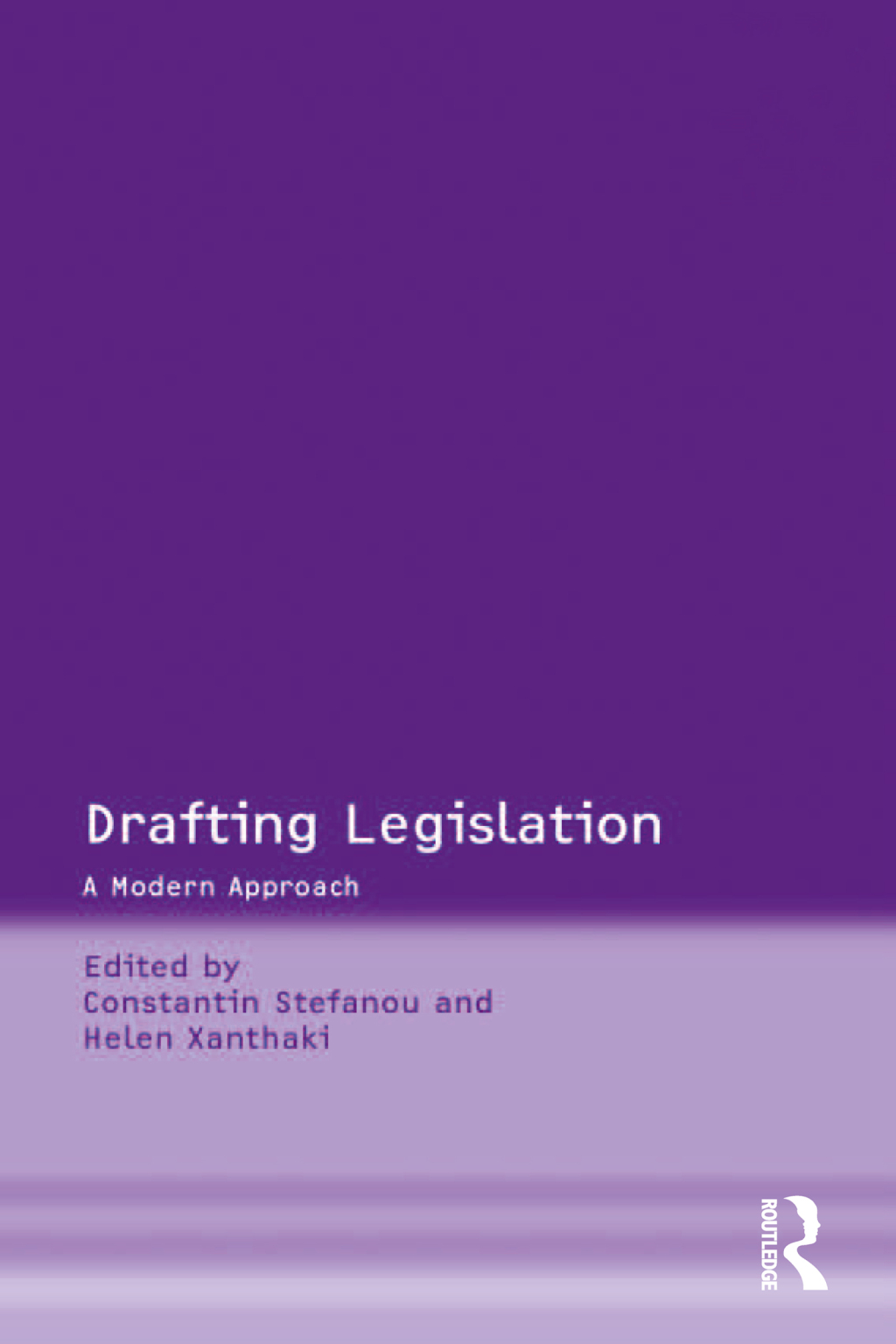 Drafting Legislation A Modern Approach 1st Edition