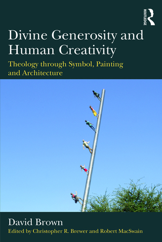 表紙画像: Divine Generosity and Human Creativity 1st edition 9781472465634