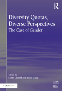 صورة الغلاف: Diversity Quotas, Diverse Perspectives 1st edition 9781409436195