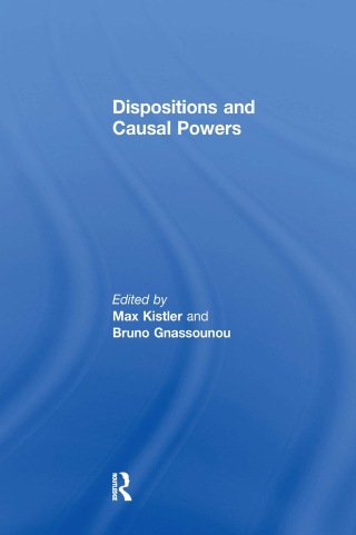 Omslagafbeelding: Dispositions and Causal Powers 1st edition 9780754654254