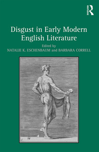Titelbild: Disgust in Early Modern English Literature 1st edition 9780367175733