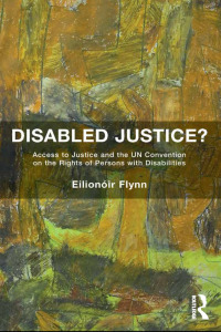 Imagen de portada: Disabled Justice? 1st edition 9781472418593