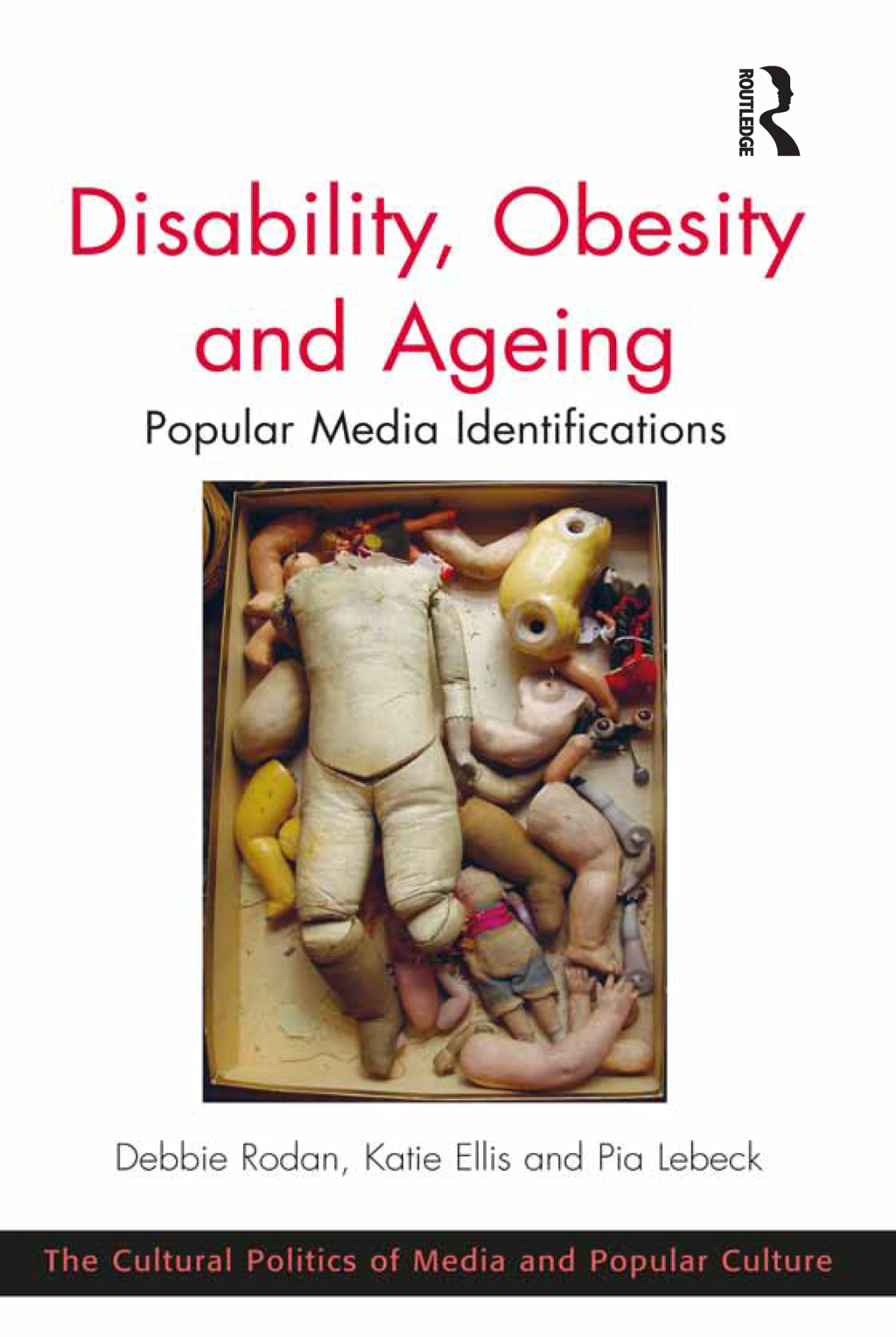 Disability, Obesity and Ageing Popular Media Identifications 1st Edition