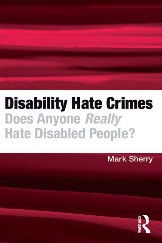 Imagen de portada: Disability Hate Crimes 1st edition 9781032928708