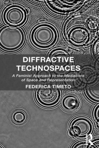 Cover image: Diffractive Technospaces 1st edition 9781472445452