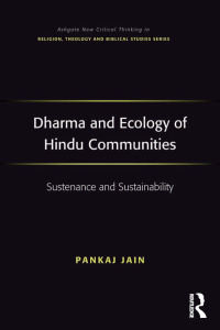 Omslagafbeelding: Dharma and Ecology of Hindu Communities 1st edition 9781472484154