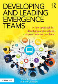 Omslagafbeelding: Developing and Leading Emergence Teams 1st edition 9780367668464