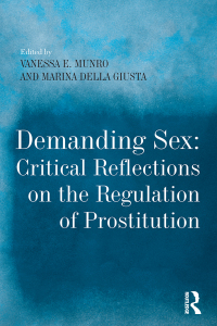 Cover image: Demanding Sex: Critical Reflections on the Regulation of Prostitution 1st edition 9780754671503