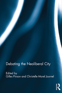 صورة الغلاف: Debating the Neoliberal City 1st edition 9781472459572