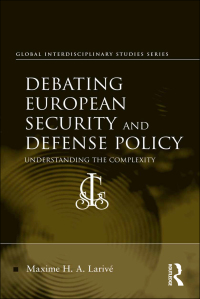 صورة الغلاف: Debating European Security and Defense Policy 1st edition 9780367600204
