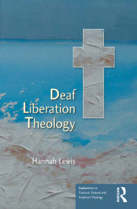 Cover image: Deaf Liberation Theology 1st edition 9781032099699