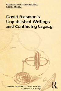 صورة الغلاف: David Riesman's Unpublished Writings and Continuing Legacy 1st edition 9781032098371