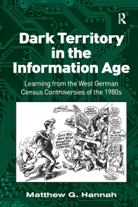 表紙画像: Dark Territory in the Information Age 1st edition 9781409408130