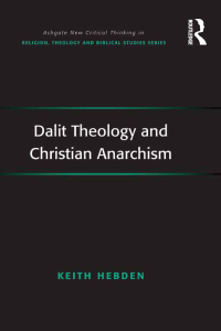 Imagen de portada: Dalit Theology and Christian Anarchism 1st edition 9781409424390