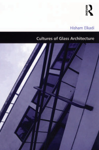 Immagine di copertina: Cultures of Glass Architecture 1st edition 9781138258839