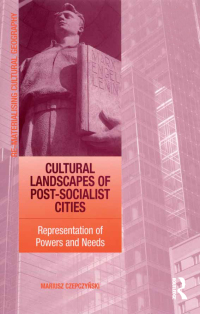 Cover image: Cultural Landscapes of Post-Socialist Cities 1st edition 9780754670223