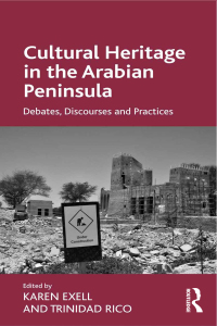 Imagen de portada: Cultural Heritage in the Arabian Peninsula 1st edition 9780815399322