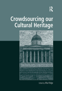 Imagen de portada: Crowdsourcing our Cultural Heritage 1st edition 9781138706170