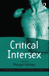 Cover image: Critical Intersex 1st edition 9780367603007