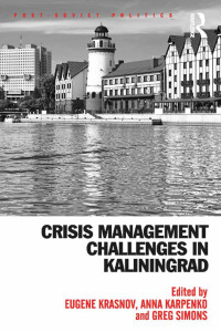 Omslagafbeelding: Crisis Management Challenges in Kaliningrad 1st edition 9781409470748