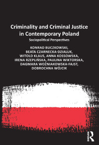 Titelbild: Criminality and Criminal Justice in Contemporary Poland 1st edition 9781032098753