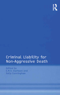 Omslagafbeelding: Criminal Liability for Non-Aggressive Death 1st edition 9780754673347