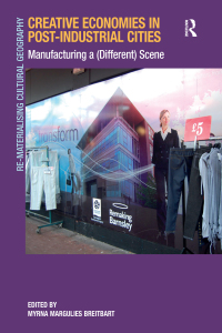 Imagen de portada: Creative Economies in Post-Industrial Cities 1st edition 9781138277083