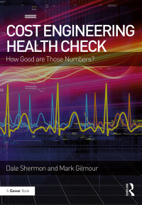 Cover image: Cost Engineering Health Check 1st edition 9781472484079
