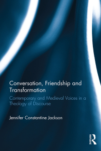 Cover image: Conversation, Friendship and Transformation 1st edition 9780367595609