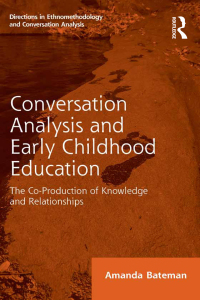 صورة الغلاف: Conversation Analysis and Early Childhood Education 1st edition 9781138602779