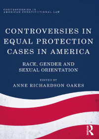 Imagen de portada: Controversies in Equal Protection Cases in America 1st edition 9781409454274