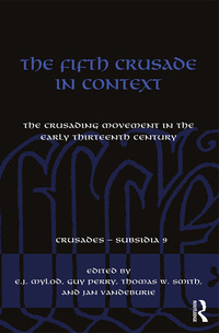 Imagen de portada: The Fifth Crusade in Context 1st edition 9781472448576