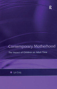 Titelbild: Contemporary Motherhood 1st edition 9780754649984