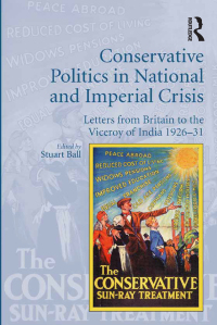 Imagen de portada: Conservative Politics in National and Imperial Crisis 1st edition 9781409469896